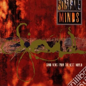 Simple Minds - Good News From The Next World cd musicale di SIMPLE MINDS