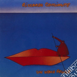 Riccardo Cocciante - Un Uomo Felice cd musicale di Riccardo Cocciante