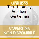Terrell - Angry Southern Gentleman cd