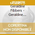 Geraldine Fibbers - Geraldine Fibbers cd