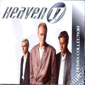Heaven 17 - The Remix Collection cd musicale di Heaven 17