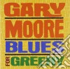 Gary Moore - Blues For Greeny cd musicale di MOORE GARY