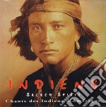 Indiens Sacred Spirit - Chants Des Indiens D'Amerique