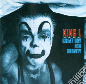 King L - Great Day For Gravity cd musicale di King L