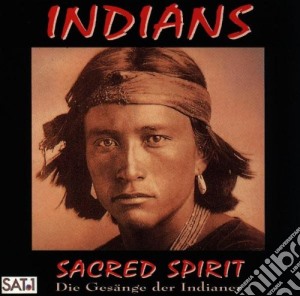 Indians - Sacred Spirit cd musicale di Spirit Sacred