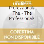 Professionals The - The Professionals cd