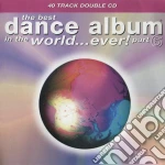 Best Dance Album In The World.. Ever! Part 6 (The) / Various (2 Cd) cd