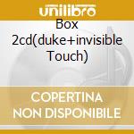 Box 2cd(duke+invisible Touch) cd