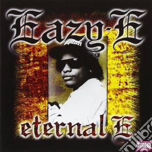 Eazy-e - Eternal E cd musicale di EAZY E.