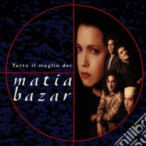 Matia Bazar - Tutto Il Meglio cd musicale di MATIA BAZAR