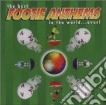 Best Footie Anthems In The World.. Ever! / Various cd
