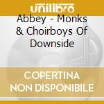 Abbey - Monks & Choirboys Of Downside cd