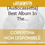 (Audiocassetta) Best Album In The World..Ever / Various (2 Audiocassette) cd