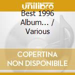 Best 1996 Album... / Various cd