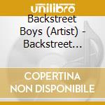 Backstreet Boys (Artist) - Backstreet Boys cd musicale di Backstreet Boys (Artist)