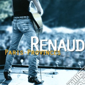 Renaud - Paris - Provinces cd musicale di Renaud