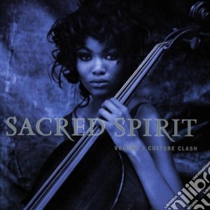Sacred Spirit - Volume 2 Culture Clash cd musicale di SACRED SPIRIT