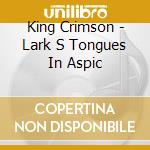King Crimson - Lark S Tongues In Aspic cd