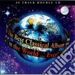 Best Classical Album In The World... Ever! (The) / Various (2 Cd) cd
