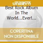 Best Rock Album In The World...Ever! / Various (2 Cd) cd musicale di Various