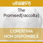 The Promised(raccolta) cd