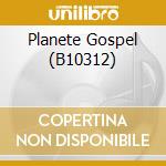 Planete Gospel (B10312) cd
