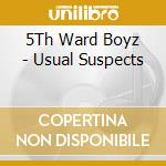 5Th Ward Boyz - Usual Suspects cd