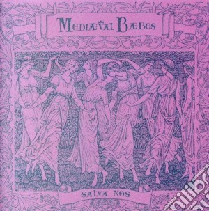 Mediaeval Baebes - Salva Nos cd musicale di MEDIAEVAL BAEBES