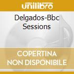 Delgados-Bbc Sessions cd