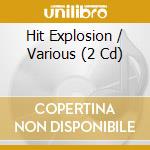 Hit Explosion / Various (2 Cd) cd