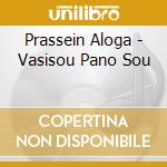 Prassein Aloga - Vasisou Pano Sou cd