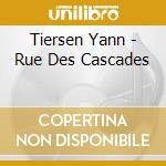 Tiersen Yann - Rue Des Cascades cd