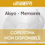 Akiyo - Memoires cd musicale di Akiyo