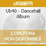 Ub40 - Dancehall Album