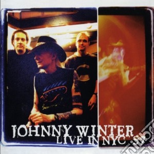 Johnny Winter - Live In Nyc '97 cd musicale di WINTER JOHNNY