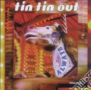 Tin Tin Out - Always (2 Cd) cd musicale di Tin Tin Out