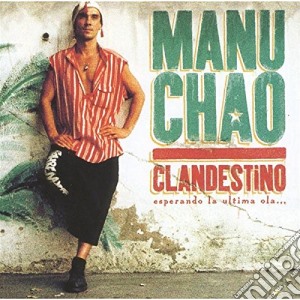 Manu Chao - Clandestino cd musicale di Manu Chao