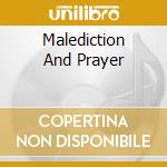 Malediction And Prayer cd