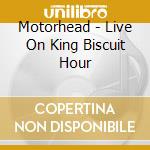 Motorhead - Live On King Biscuit Hour cd