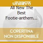 All New The Best Footie-anthem Ever Vol.2 / Various (2 Cd) cd