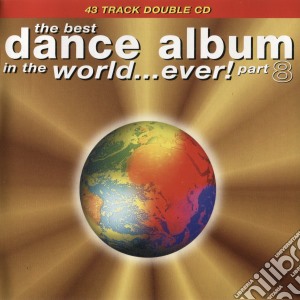 Best Dance Album In The World / Various (2 Cd) cd musicale di Best Dance Album In The World