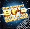 Biggest 80's Hits In The World...Ever! (The) / Various (2 Cd) cd