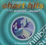 Best Chart Hits In The World...Ever (The) / Various cd