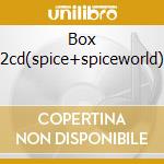 Box 2cd(spice+spiceworld) cd