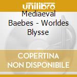 Mediaeval Baebes - Worldes Blysse cd
