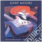Gary Moore - Out In The Fields - The Very Best Of cd