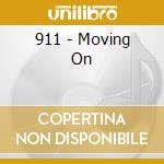 911 - Moving On cd