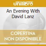 An Evening With David Lanz cd musicale di LANZ DAVID
