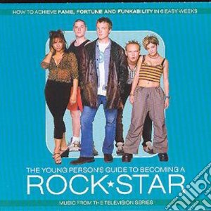 Young Person's Guide To Becoming A Rock Star (The) cd musicale