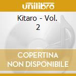 Kitaro - Vol. 2 cd